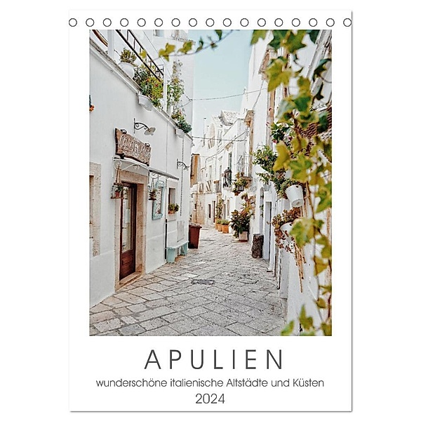Apulien (Tischkalender 2024 DIN A5 hoch), CALVENDO Monatskalender, Franziska Petersen