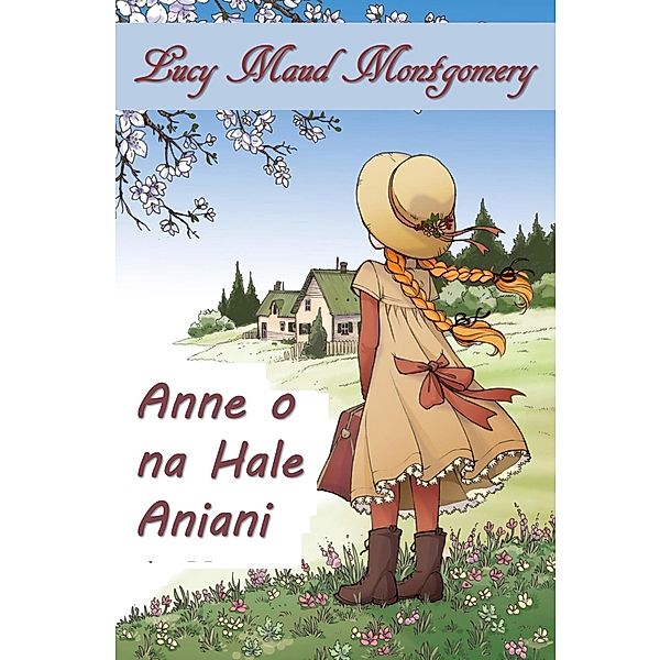 Apuni o na Awa Omaomao, Lucy Maud Montgomery