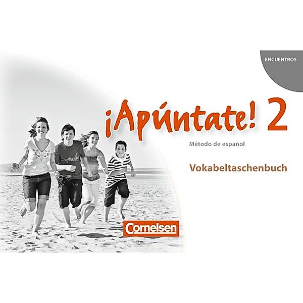 ¡Apúntate! - Spanisch als 2. Fremdsprache - Ausgabe 2008 - Band 2