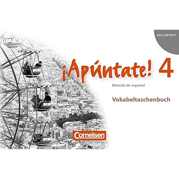 ¡Apúntate! - Spanisch als 2. Fremdsprache - Ausgabe 2008 - Band 4