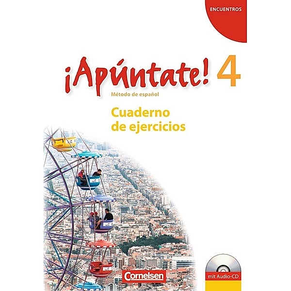 ¡Apúntate! - Spanisch als 2. Fremdsprache - Ausgabe 2008 - Band 4