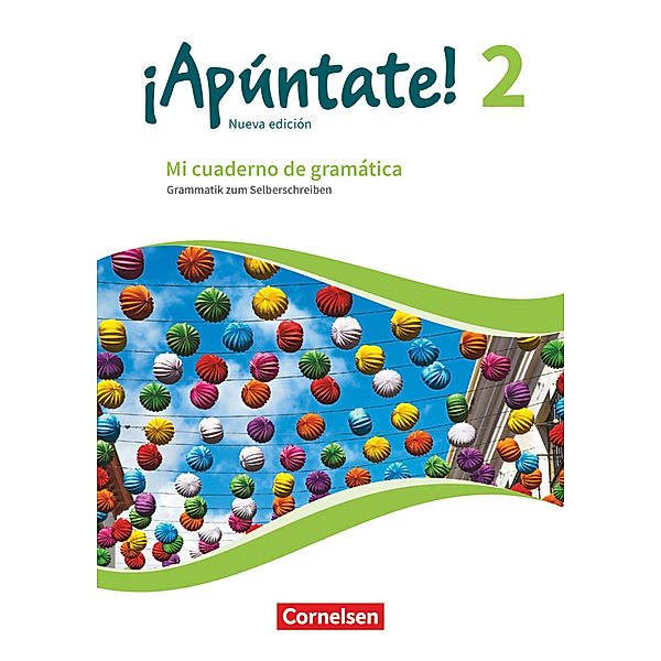 ¡Apúntate! - Spanisch als 2. Fremdsprache - Ausgabe 2016 - Band 2, Joachim Balser