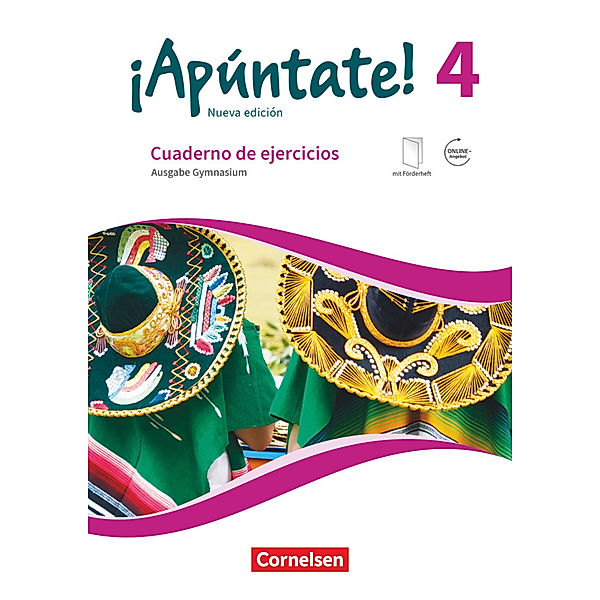 ¡Apúntate! - Spanisch als 2. Fremdsprache - Ausgabe 2016 - Band 4, Heike Kolacki, Amparo Elices Macias