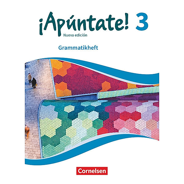 ¡Apúntate! - Spanisch als 2. Fremdsprache - Ausgabe 2016 - Band 3, Joachim Balser