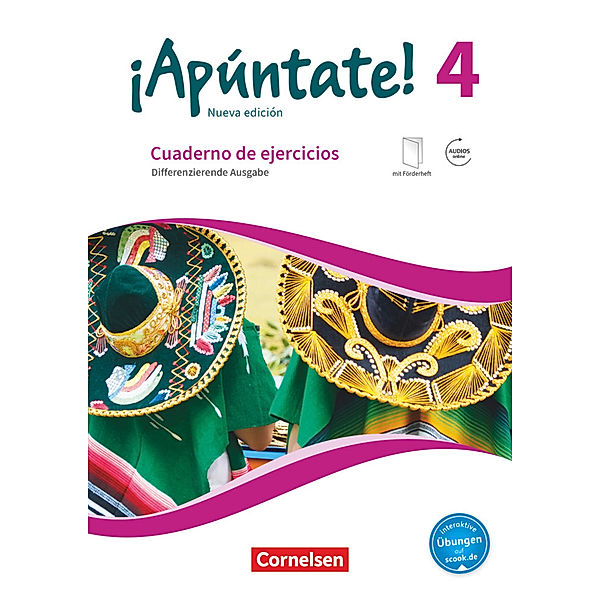 ¡Apúntate! - Spanisch als 2. Fremdsprache - Ausgabe 2016 - Band 4, Heike Kolacki, Amparo Elices Macias