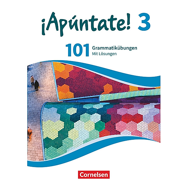 ¡Apúntate! - Spanisch als 2. Fremdsprache - Ausgabe 2016 - Band 3