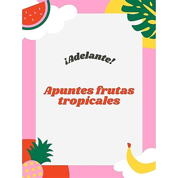 Apuntes frutas tropicales, Trainera Abel Castro