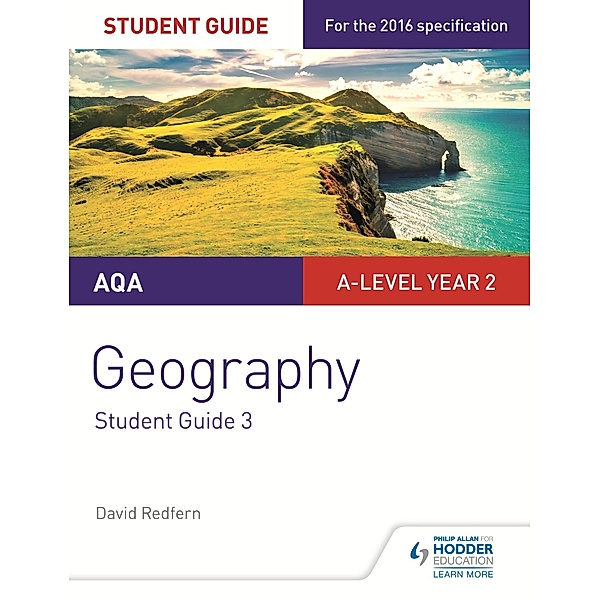 AQA A-level Geography Student Guide 3: Hazards; Population and the Environment / Philip Allan, David Redfern