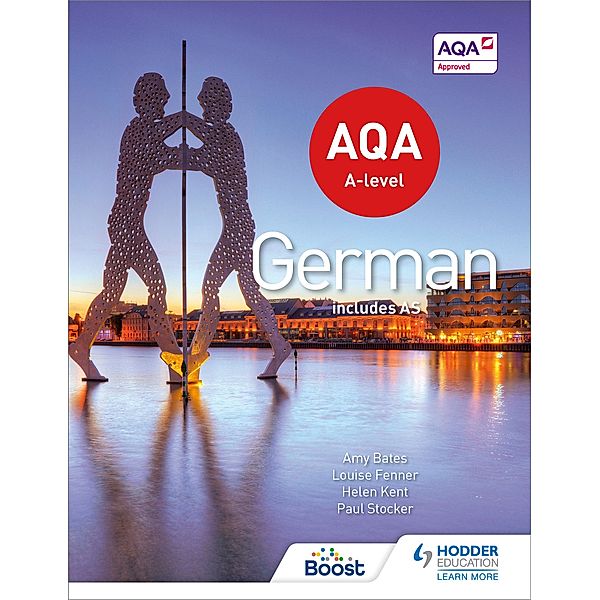 AQA A-level German (includes AS), Amy Bates, Lisa Littlewood, Séverine Chevrier-Clarke, Hodder Education, Casimir d'Angelo, Helen Kent, Rod Hares, Jean-Claude Gilles, Paul Stocker, Lauren Léchelle, Louise Fenner, Kirsty Thathapudi