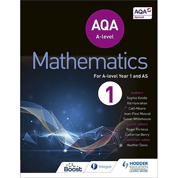 AQA A Level Mathematics Year 1 (AS), Sophie Goldie, Susan Whitehouse, Val Hanrahan, Cath Moore, Jean-Paul Muscat