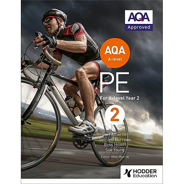 AQA A-level PE Book 2, Carl Atherton, Symond Burrows, Ross Howitt, Sue Young