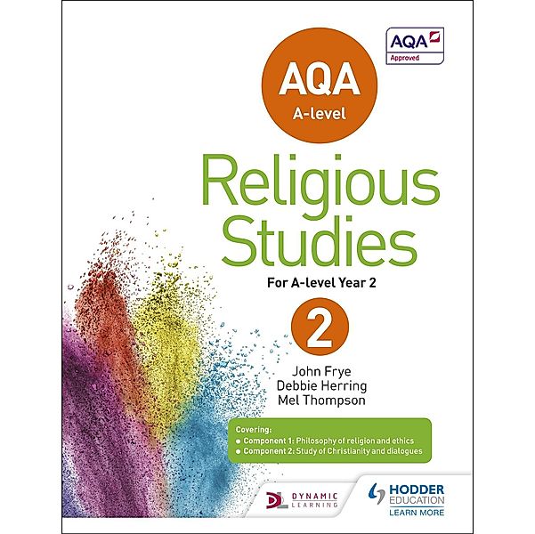 AQA A-level Religious Studies Year 2, John Frye, Debbie Herring, Mel Thompson