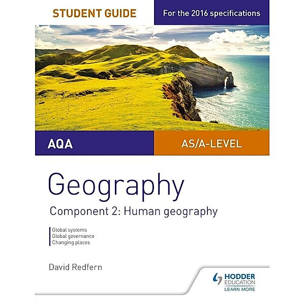 AQA AS/A Level Geography Student Guide: Component 2: Human Geography / Philip Allan, David Redfern