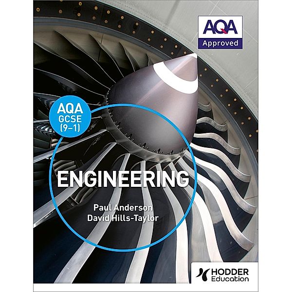 AQA GCSE (9-1) Engineering, Paul Anderson, David Hills-Taylor