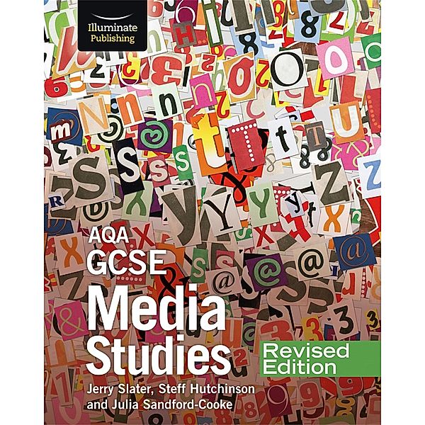 AQA GCSE Media Studies - Revised Edition, Jerry Slater, Julia Sandford-Cooke, Steff Hutchinson