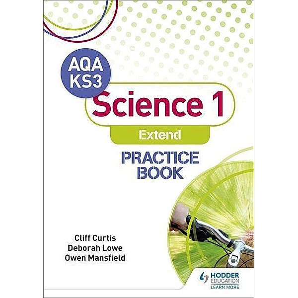 AQA Key Stage 3 Science 1 'Extend' Practice Bk, Cliff Curtis, Deborah Lowe, Owen Mansfield