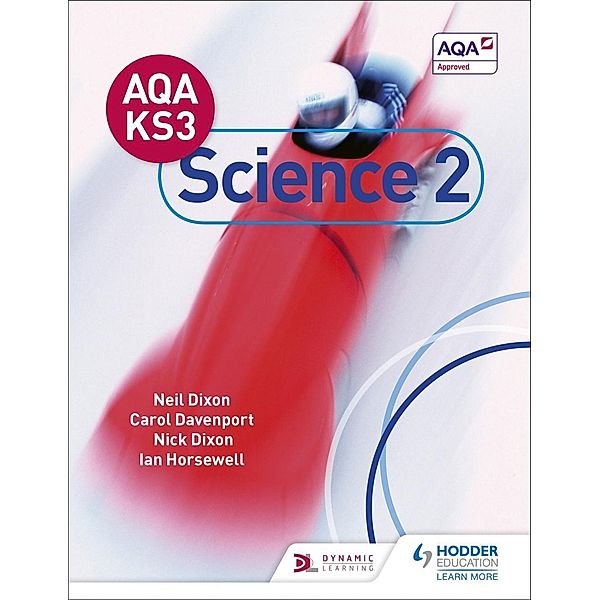 AQA Key Stage 3 Science Pupil Book 2, Neil Dixon, Carol Davenport, Nick Dixon, Ian Horsewell