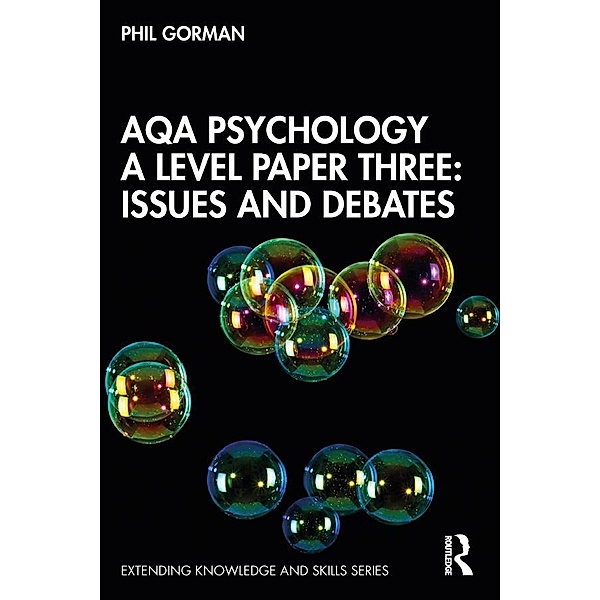 AQA Psychology A Level Paper Three: Issues and Debates, Phil Gorman