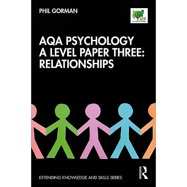 AQA Psychology A Level Paper Three: Relationships, Phil Gorman