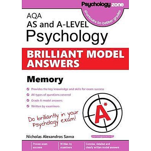 AQA Psychology BRILLIANT MODEL ANSWERS: Memory, Nicholas Savva