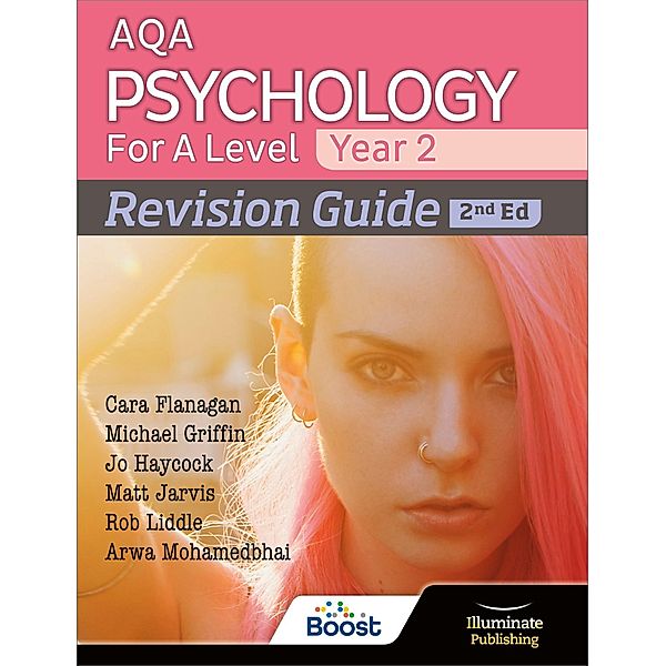 AQA Psychology for A Level Year 2 Revision Guide: 2nd Edition, Arwa Mohamedbhai, Cara Flanagan, Jo Haycock, Matt Jarvis, Michael Griffin, Rob Liddle