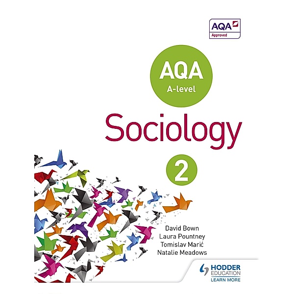 AQA Sociology for A-level Book 2, David Bown, Laura Pountney, Tomislav Maric, Natalie Meadows
