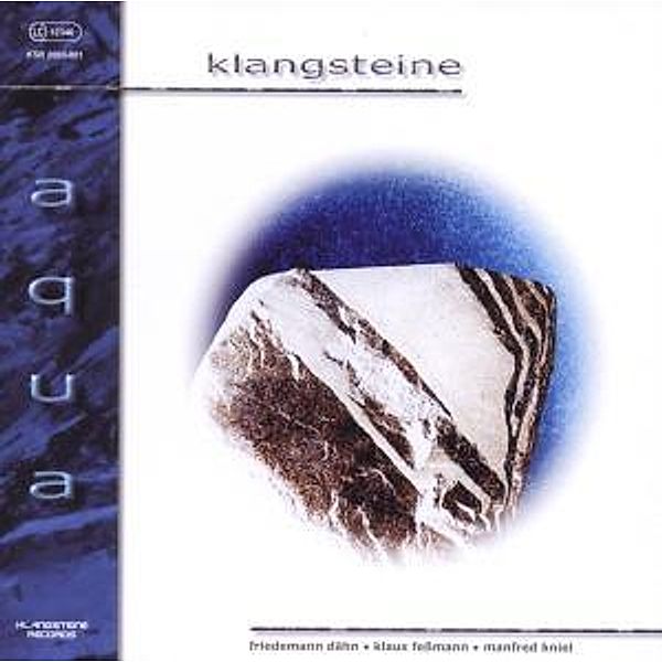 Aqua, Klangsteine