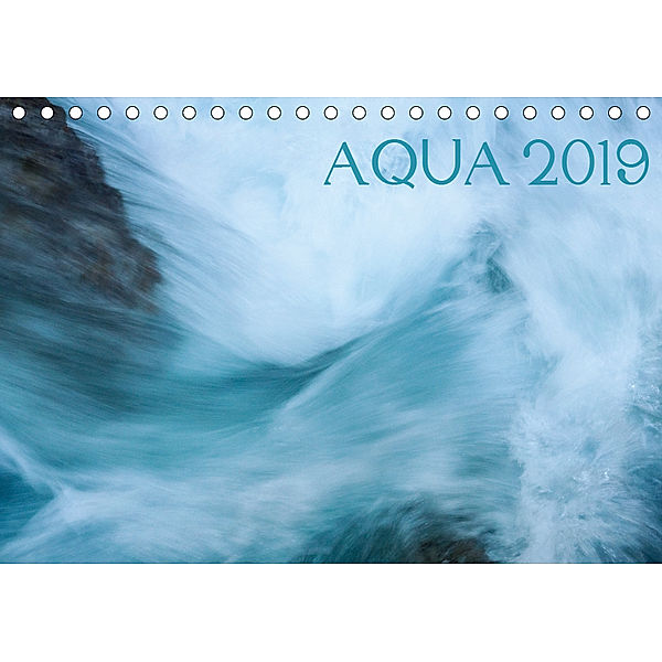 AQUA 2019 (Tischkalender 2019 DIN A5 quer), Katja Jentschura