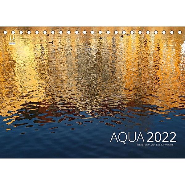 Aqua 2022 Fotografien von Mio Schweiger (Tischkalender 2022 DIN A5 quer), Mio Schweiger