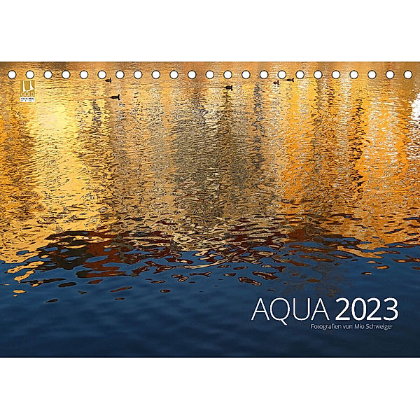 Aqua 2023 Fotografien von Mio Schweiger (Tischkalender 2023 DIN A5 quer), Mio Schweiger