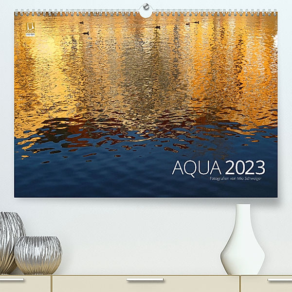 Aqua 2023 Fotografien von Mio Schweiger (Premium, hochwertiger DIN A2 Wandkalender 2023, Kunstdruck in Hochglanz), Mio Schweiger