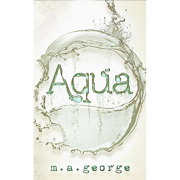 Aqua, M. A. George