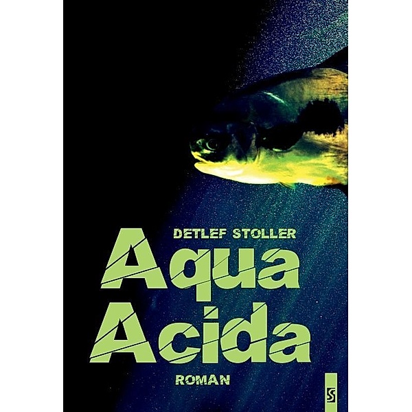 Aqua Acida, Detlef Stoller