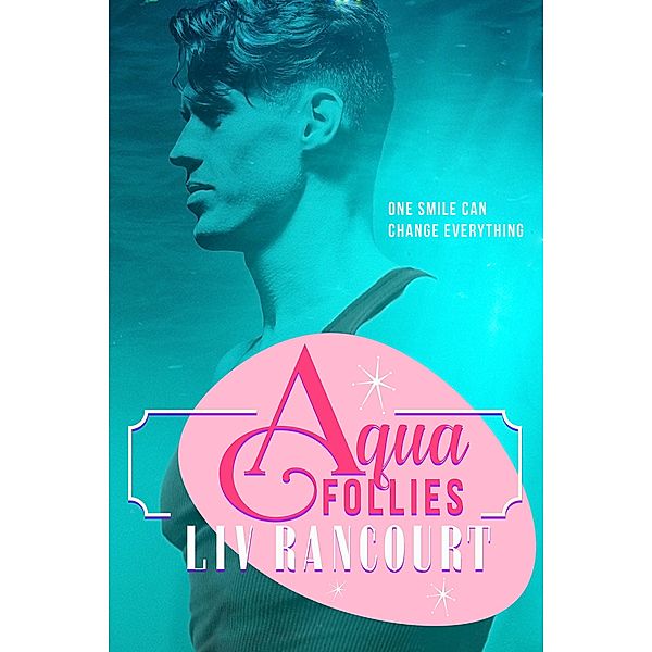 Aqua Follies, Liv Rancourt
