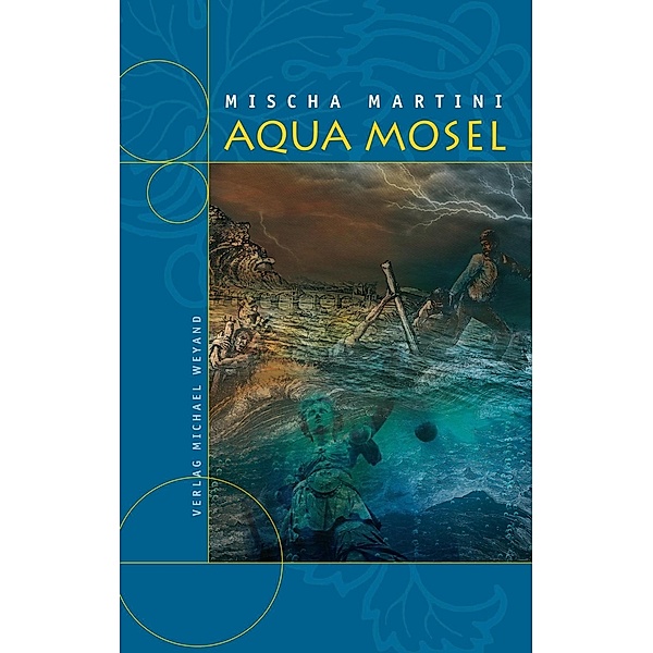 Aqua Mosel, Mischa Martini