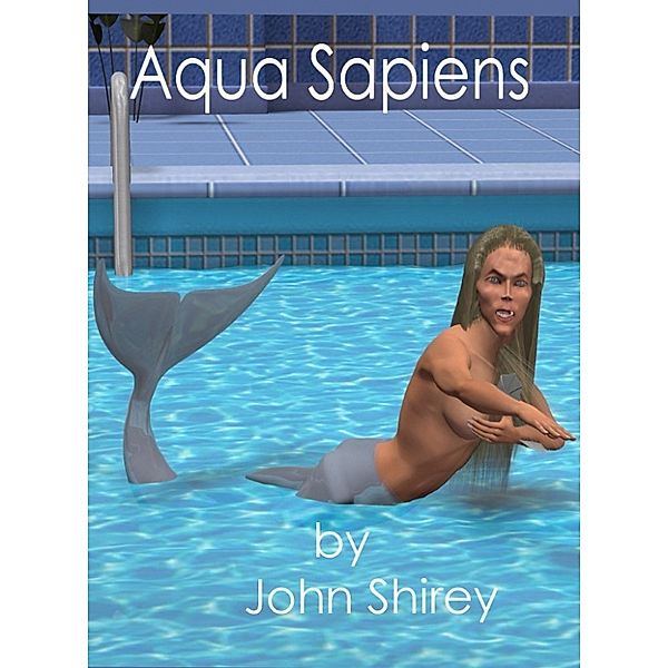 Aqua Sapiens, John Shirey