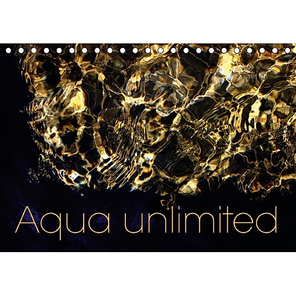 Aqua unlimited (Tischkalender immerwährend DIN A5 quer), Maria Reichenauer