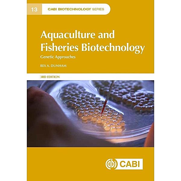 Aquaculture and Fisheries Biotechnology / CABI Biotechnology Series, Rex Dunham