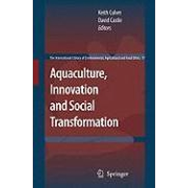 Aquaculture, Innovation and Social Transformation / The International Library of Environmental, Agricultural and Food Ethics Bd.17