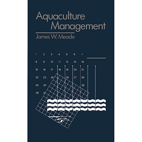 Aquaculture Management, James W. Meade