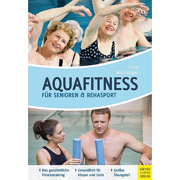 Aquafitness für Senioren und Rehasport, Kathrin Andrea Linke, Ilona Wollschläger