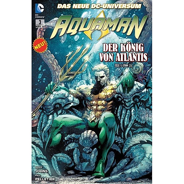 Aquaman - Der König von Atlantis, Geoff Johns, Paul Pelletier