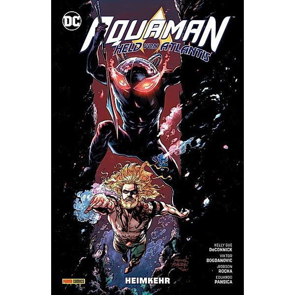 Aquaman: Heimkehr.Bd.2, Kelly Sue DeConnick, Robson Rocha, Viktor Bogdanovic, Eduardo Pansica