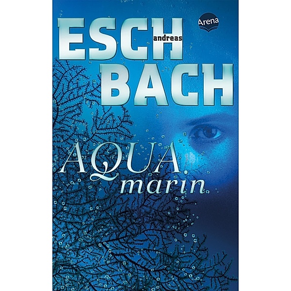 Aquamarin (1), Andreas Eschbach