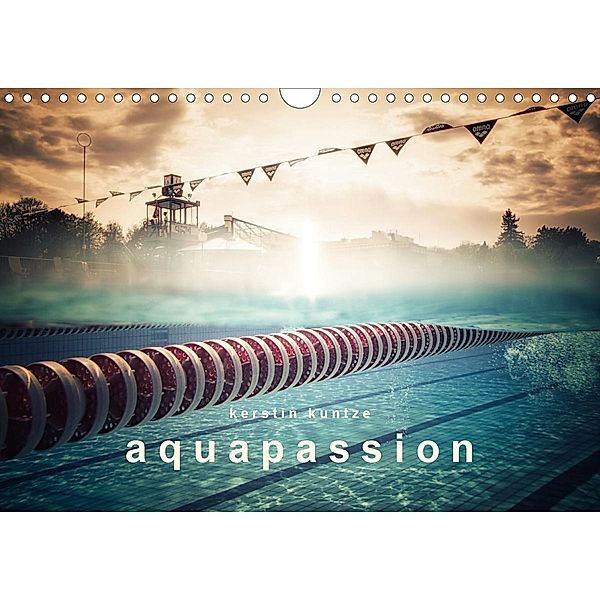 AQUAPASSION (Calendrier mural 2021 DIN A4 horizontal), Kerstin Kuntze