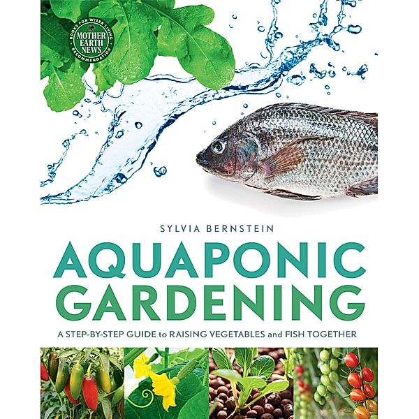 Aquaponic Gardening, Sylvia Bernstein