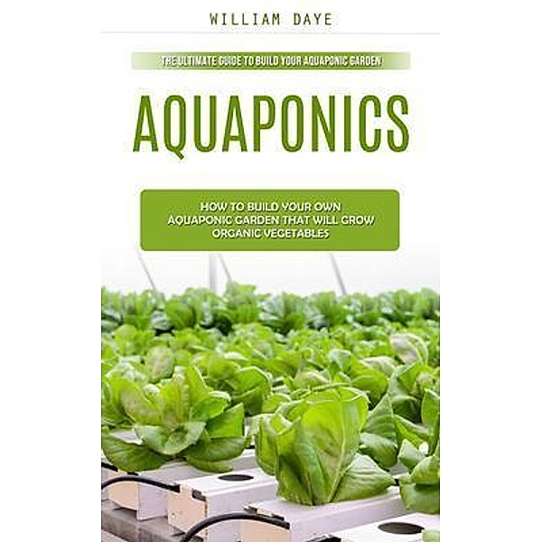 Aquaponics, William Daye