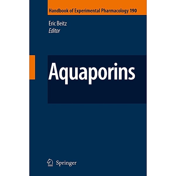 Aquaporins / Handbook of Experimental Pharmacology Bd.190