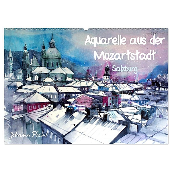 Aquarelle aus der Mozartstadt Salzburg (Wandkalender 2024 DIN A2 quer), CALVENDO Monatskalender, Johann Pickl