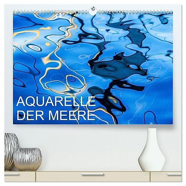 Aquarelle der Meere (hochwertiger Premium Wandkalender 2025 DIN A2 quer), Kunstdruck in Hochglanz, Calvendo, reinhard sock